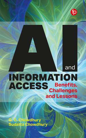 AI and Information Access: Benefits, Challenges and Lessons de G. G. Chowdhury
