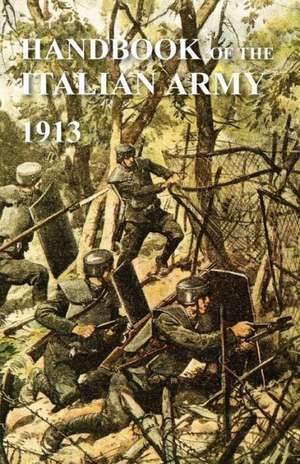 Handbook of the Italian Army 1913 de British General Staff