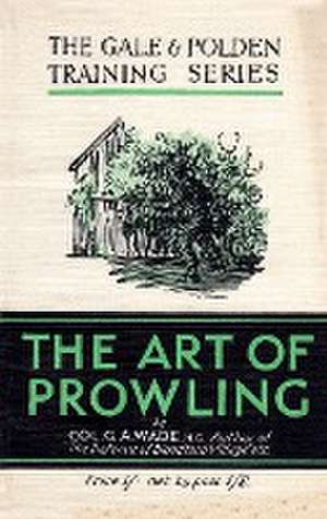 The Art of Prowling de G. a. Wade