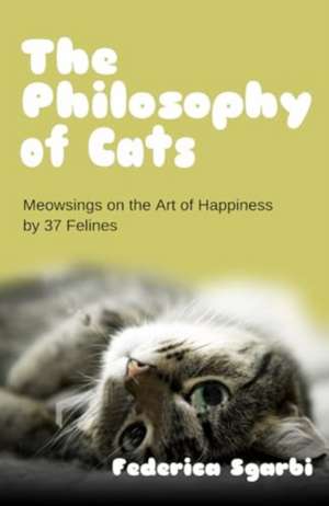 The Philosophy of Cats de Federica Sgarbi