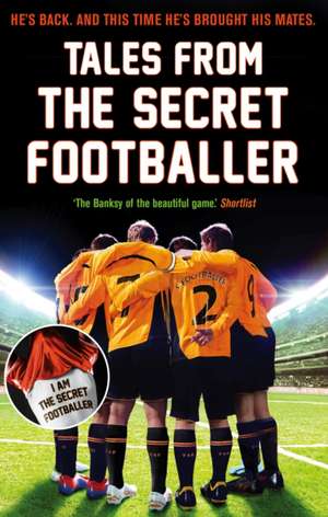 Tales from the Secret Footballer de Anon