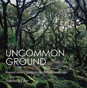 Uncommon Ground de Dominick Tyler