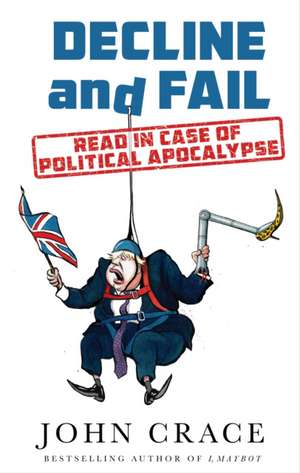 Decline and Fail de John Crace