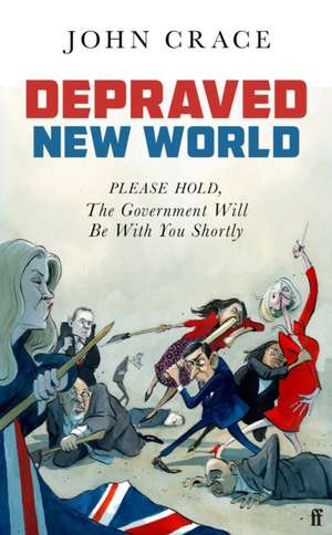 Depraved New World de John Crace