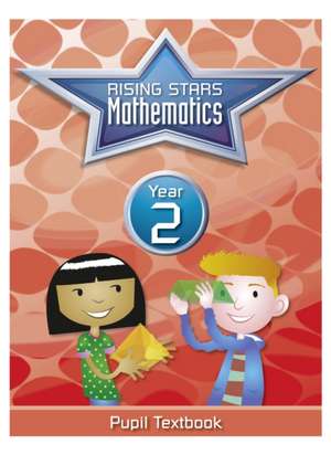 Rising Stars Mathematics Year 2 Textbook de Belle Cottingham