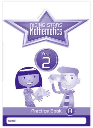 Broadbent, P: Rising Stars Mathematics Year 2 Practice Book de Paul Broadbent