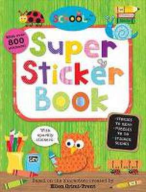 Priddy, R: Schoolies Super Sticker Book de Ellen Crimi-Trent