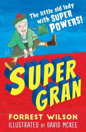 Super Gran de Forrest Wilson