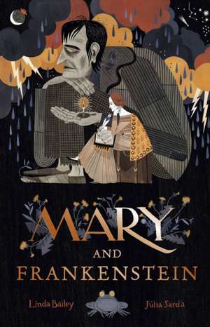 Mary and Frankenstein de Linda Bailey