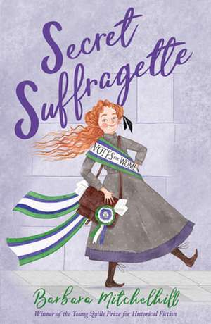 Secret Suffragette de Barbara Mitchelhill