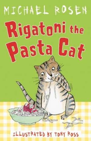 Rigatoni the Pasta Cat de Michael Rosen