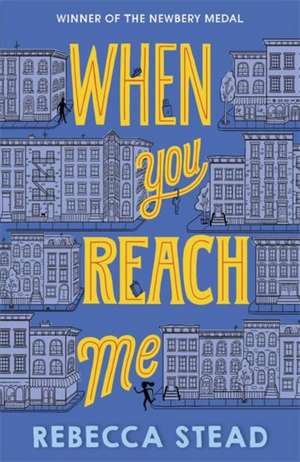 When You Reach Me de Rebecca Stead