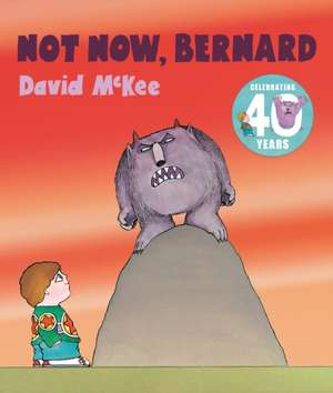 Not Now, Bernard de David McKee