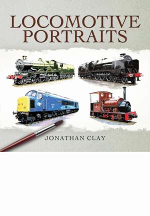 Locomotive Portraits de Jonathan Clay