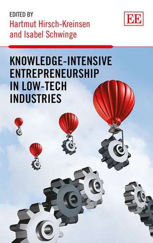 Knowledge–Intensive Entrepreneurship in Low–Tech Industries de Hartmut Hirsch–kreinsen