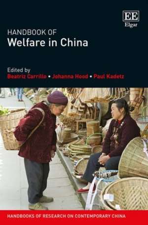 Handbook of Welfare in China de Beatriz Carrillo