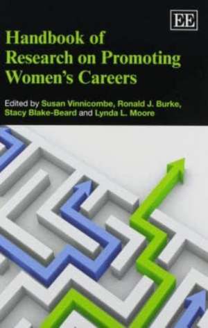 Handbook of Research on Promoting Women′s Careers de Susan Vinnicombe