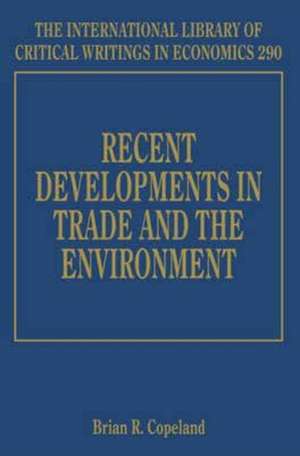 Recent Developments in Trade and the Environment de Brian R. Copeland