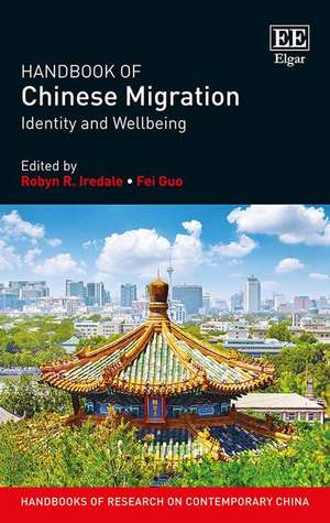 Handbook of Chinese Migration – Identity and Wellbeing de Robyn R. Iredale