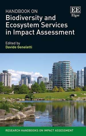 Handbook on Biodiversity and Ecosystem Services in Impact Assessment de Davide Geneletti