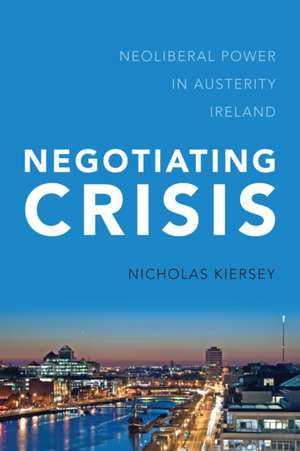 Negotiating Crisis de Nicholas Kiersey