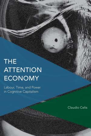 The Attention Economy de Claudio Celis Bueno