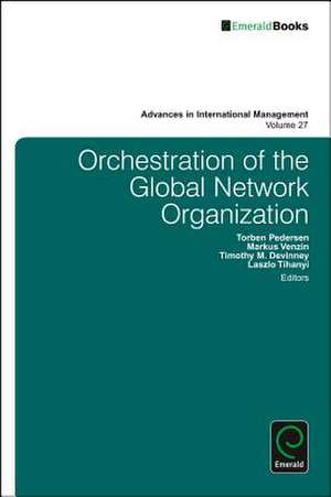 Orchestration of the Global Network Organization de Laszlo Tihanyi