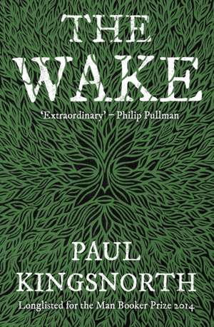 The Wake de Paul Kingsnorth