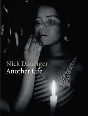 Another Life de Nick Danziger