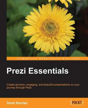 Prezi Essentials de Domi Sinclair