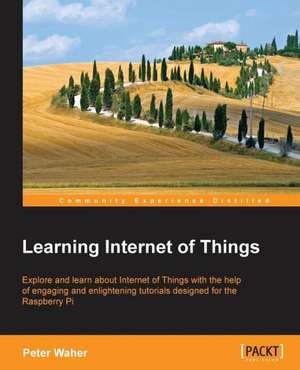 Learning Internet of Things de Peter Waher