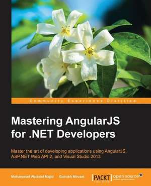 Mastering Angularjs for .Net Developers de Mohammad Wadood Majid