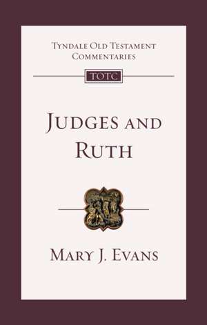 Judges and Ruth – An Introduction and Commentary de Mary J. Evans