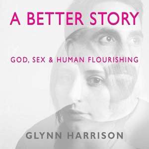 A Better Story de B. Harrison