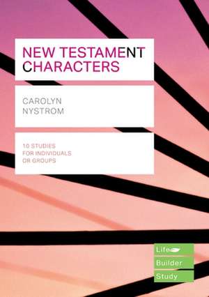 New Testament Characters (Lifebuilder Study Guides) de Spck