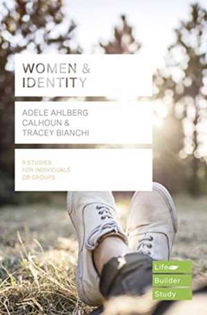 Women & Identity (Lifebuilder Study Guides) de Adele Ahlberg C Bianchi