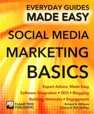 Social Media Marketing: Expert Advice, Made Easy de Richard Williams