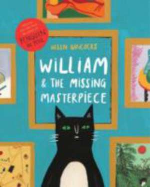 William and the Missing Masterpiece de Helen Hancocks