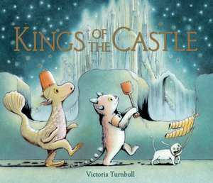 Kings of the Castle de Victoria Turnbull