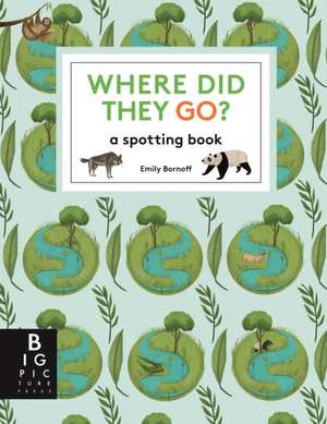 Bornoff, E: Where did they go? de Emily Bornoff