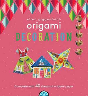 Ellen Giggenbach Origami: Decorations de Tasha Percy