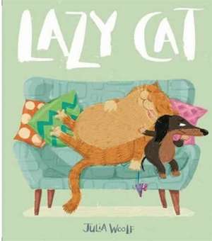 Woolf, J: Lazy Cat de Julia Woolf