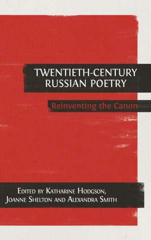 Twentieth-Century Russian Poetry de Katharine Hodgson