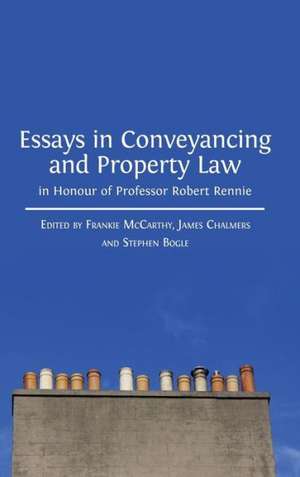 Essays in Conveyancing and Property Law in Honour of Professor Robert Rennie de Stephen Bogle