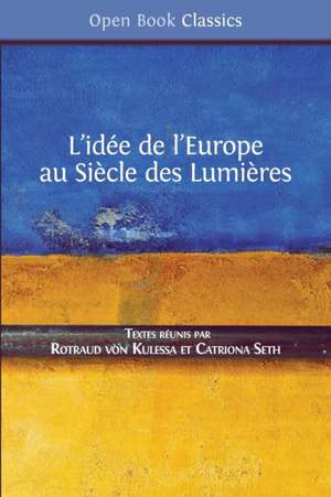 L'idée de l'Europe de Rotraud von Kulessa