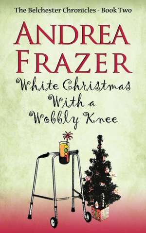 White Christmas with a Wobbly Knee de Andrea Frazer