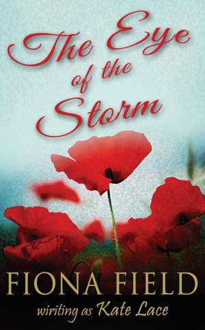 The Eye of the Storm de KATE LACE