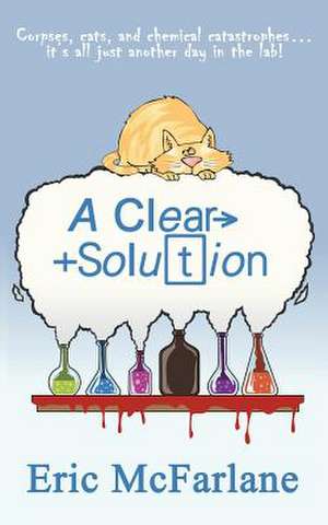 A Clear Solution de Eric McFarlane