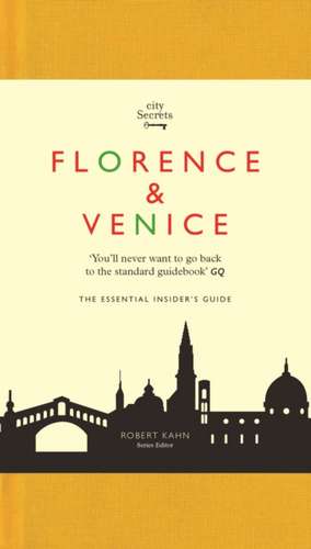 City Secrets: Florence Venice de Robert Kahn