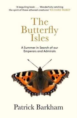 The Butterfly Isles de Patrick Barkham